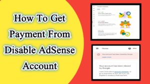 Can payment be released after an AdSense account is disabled