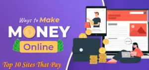 Top 10 Sites That Pay Well