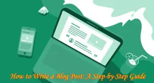 How to Write a Blog Post