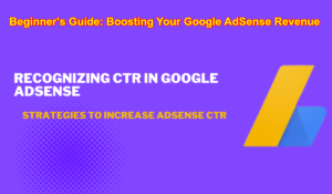 Boosting Your Google AdSense Revenue